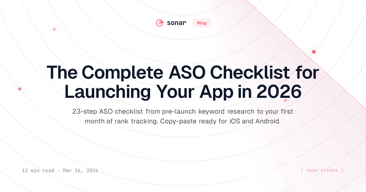 The Complete ASO Checklist for Launching Your App in 2026 | Sonar Blog