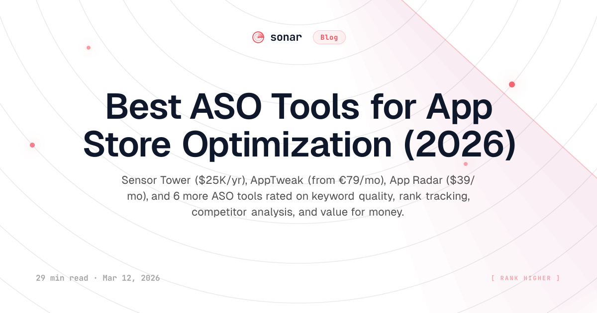 Best ASO Tools for App Store Optimization (2026) | Sonar Blog